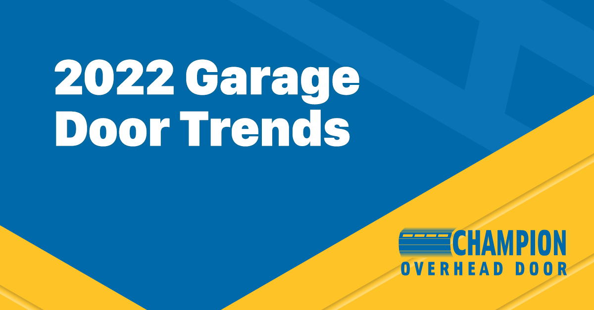 Three Garage Door Trends for 2022