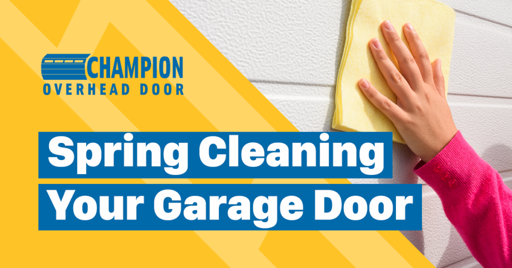 Spring Cleaning Your Garage Door - Champ Fb 030122 1 1024x536